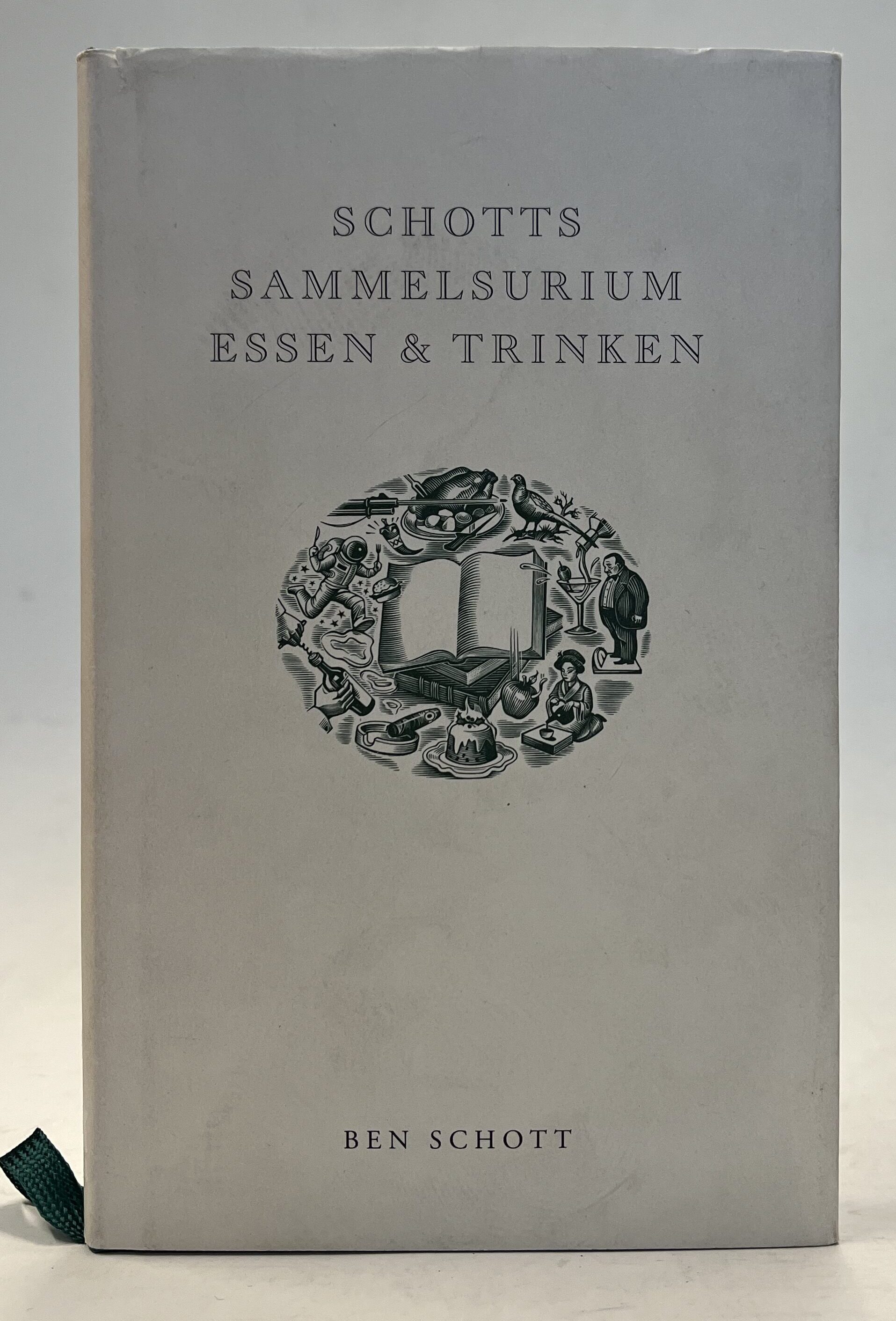 Schotts Sammelsurium Essen & Trinken. Schott, Ben bei Buch-Schaden