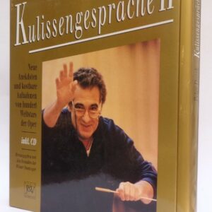 Freunde d. Wiener Staatsoper (Hg.) Kulissengespräche II. Neue Anekdoten und kostbare Aufnahmen von hundert Weltstars der Oper. Mit CD u. zahlr. Abb.