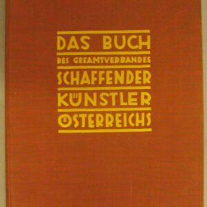 | Das Buch des Gesamtverbandes Schaffender Künstler Österreichs. Mit zahlr. Abb. u. Notenbeilagen