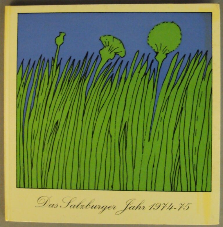 Salzburger Landesreg. (Hg.) Das Salzburger Jahr 1974 / 1975. Eine Kulturchronik. Mit Abb.
