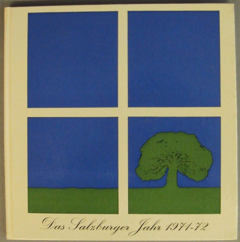Salzburger Landesreg. (Hg.) Das Salzburger Jahr 1971 / 1972. Eine Kulturchronik. Mit Abb.
