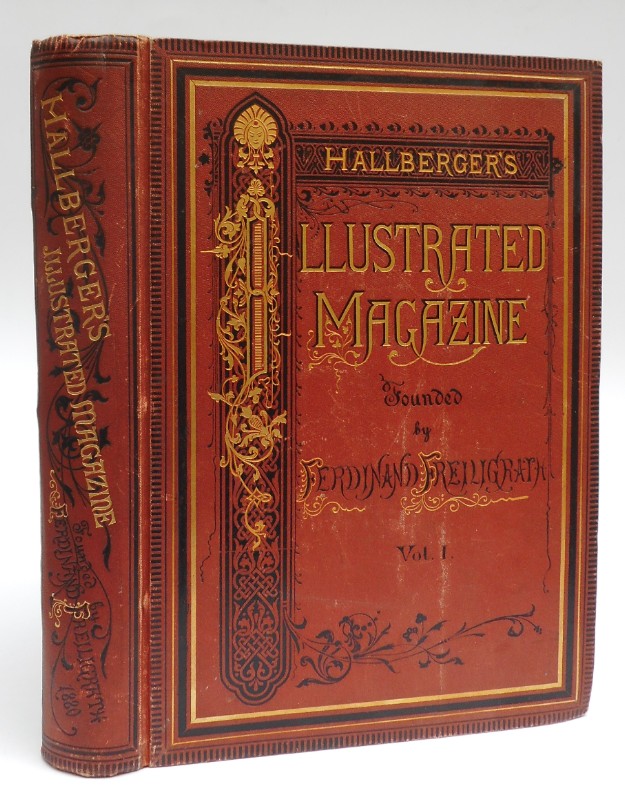 | Hallberger's Illustrated Magazine. Founded by Ferdinand Freiligrath in the year 1875. Conducted by Blanche Willis Howard. Vol. I.-1880. With many illustrations