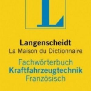 | Fachwörterbuch Kraftfahrzeugtechnik Französisch. Deutsch-Französisch / Französisch-Deutsch