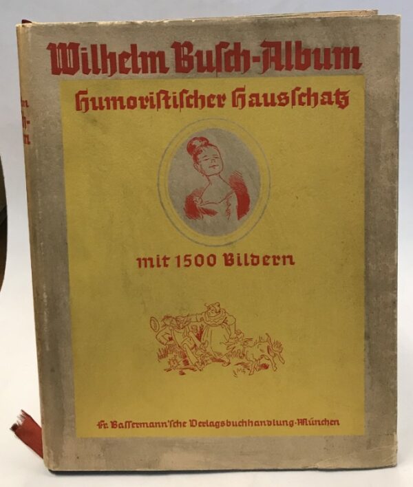 | Wilhelm Busch-Album. Humoristischer Hausschatz mit 1500 Bildern. Jubiläumsausgabe.