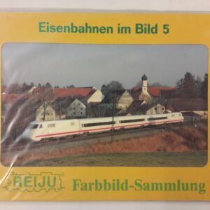 o.V. Eisenbahn im Bild 5. Farbbild Sammlung.
