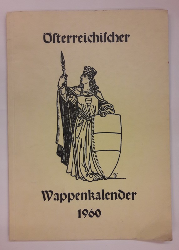 Heraldisch-Genealogischen Gesellschaft "Adler"  (Hg.) Österreichischer Wappenkalender 1960. Historische österreichische Städtewappen. Zeicnerisch und textlich gestaltet von Franz Gall.