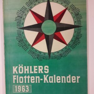 div. Autoren Köhlers Flottenkalender 1963. 51. Jahrgang.