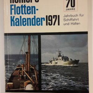 div. Autoren Köhlers Flottenkalender 1971. Jahrbuch für Schiffahrt und Häfen.