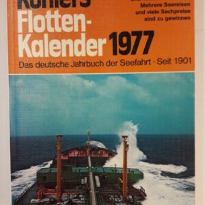 div. Autoren Köhlers Flottenkalender 1977. Das deutsche Jahrbuch der Seefahrt.