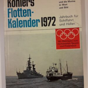div. Autoren Köhlers Flottenkalender 1972. Jahrbuch für Schiffahrt und Häfen.