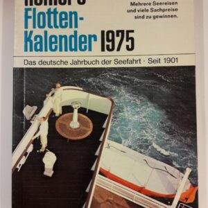 div. Autoren Köhlers Flottenkalender 1975. Das deutsche Jahrbuch der Seefahrt.