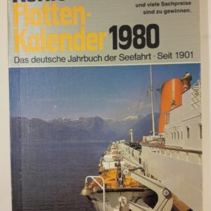div. Autoren Köhlers Flottenkalender 1980. Das deutsche Jahrbuch der Seefahrt. 67. Jahrgang.