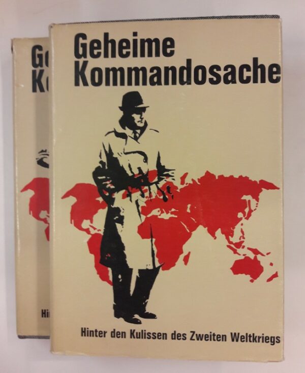 div. Autoren Geheime Kommandosache. Hinter den Kulissendes Zweiten Weltkriegs. 2 Bde. Mit zahlr. s/w Abb.