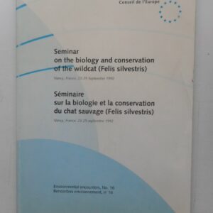 | Seminar on the biolgogy and conservation of wildcat (Felis Silvestris) / Séminaire sur la biologie et la conservation du chat sauvage (Felis Silvestris). Nancy