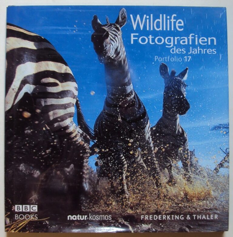 | Wildlife Fotografien des Jahres - Portfolio 17. Mit zahlr. Abb.
