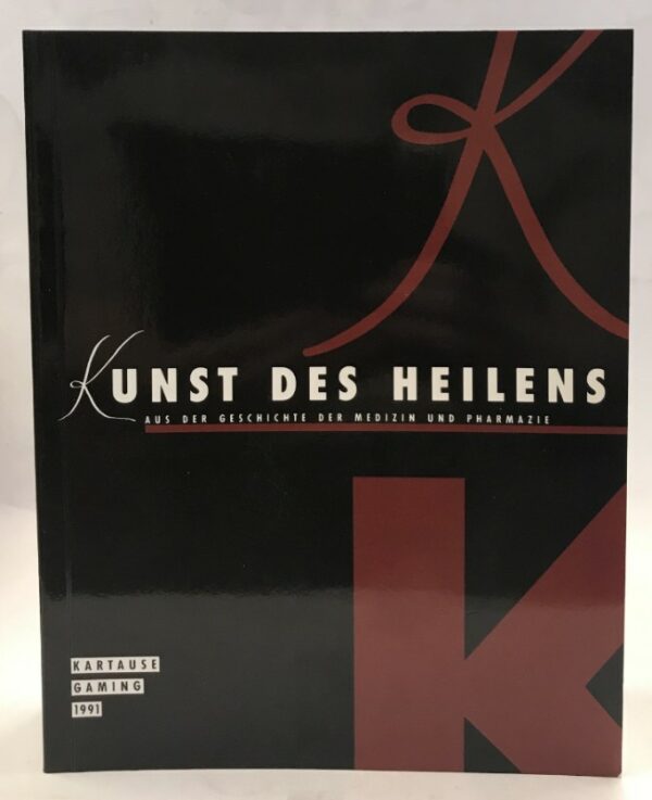 Amt d. NÖ Landesreg. (Hg.) Kunst des Heilens. Aus der Geschichte der Medizin und Pharmazie. Ausstellungskatalog.