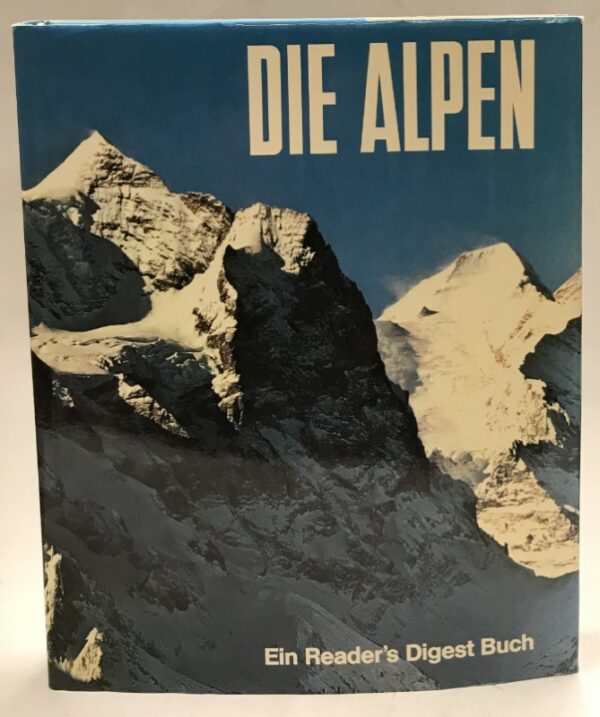 | Die Alpen. Ein Reader's Digest Buch. Mit zahlr. Abb.