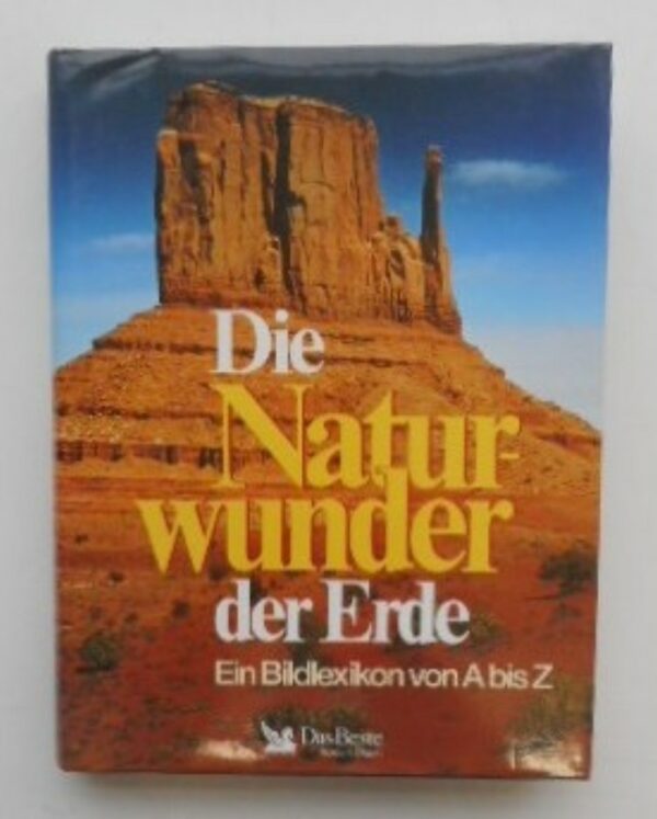 | Die Naturwunder der Erde. Ein Bildlexikon von A bis Z.