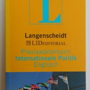 | Praxiswörterbuch Internationale Politik Englisch. Englisch-Deutsch / Deutsch-Englisch.