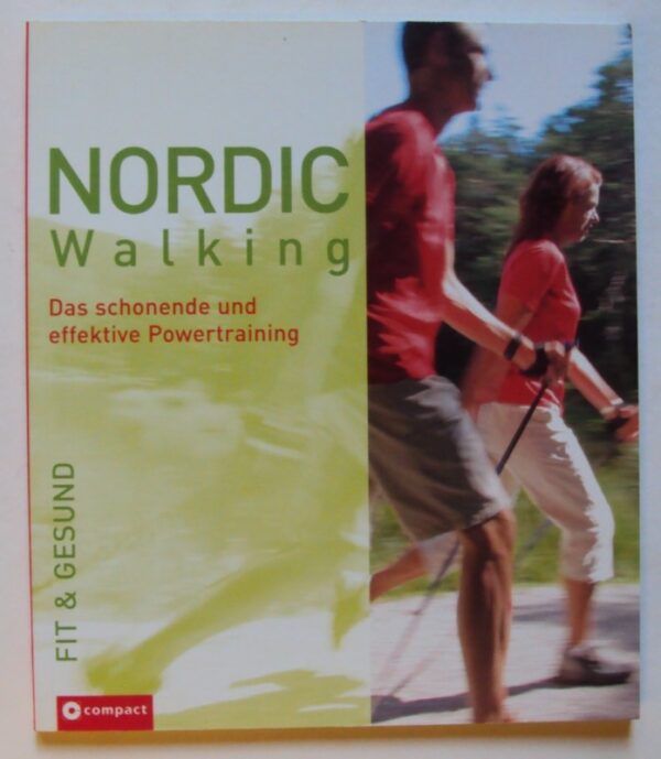 | Nordic Walking. Das schonende und effektive Powertraining.