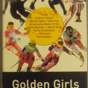 | Golden Girls. Österreichs Ski-Olympiasiegerinnen.