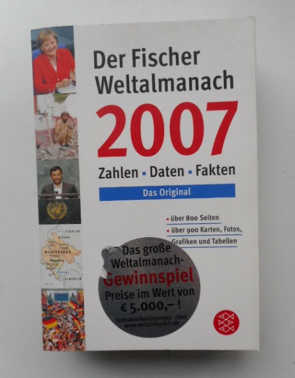 | Der Fischer Weltalmanach 2007. Zahlen - Daten - Fakten - Hintergründe.
