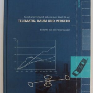 Forschungsverbund Lebensraum Stadt (Hg.) Telematik