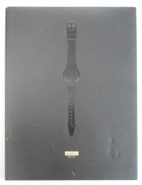 | Swatch yourself. The very complete Swatch Collection - 1983-1991. With many pictures