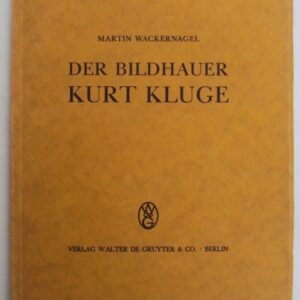| Der Bildhauer Kurt Kluge. Einleitung von Martin Wackernagel. Mit 66 Abb. auf Tafeln