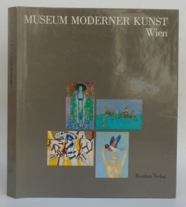 Museum Moderner Kunst (Hg.) Museum Moderner Kunst Wien. Mit zahlr. Abb.