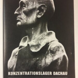 Comite international de Dachau (Hg.) Konzentrationslager Dachau.