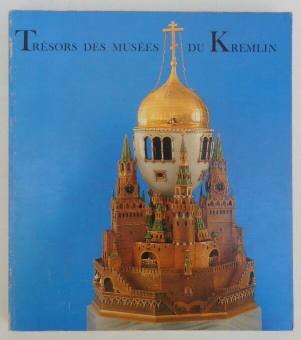 | Trésors des Musées du Kremlin. 100 chefs-d'oeuvre. Avec beaucoup illustrations