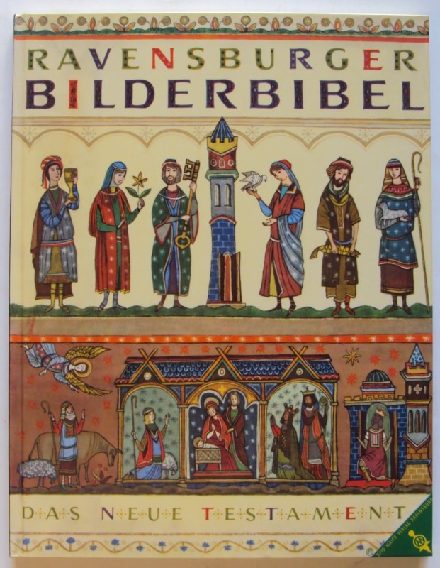 | Ravensburger Bilderbibel. Das Neue Testament. Übersetzt und geschrieben von Josef Weiger