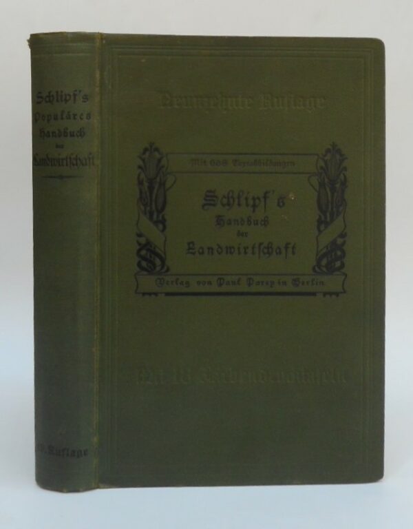 | Schlipf's Handbuch der Landwirtschaft. Mit 668 Fig. im Text u. 18 Farbendrucktafeln