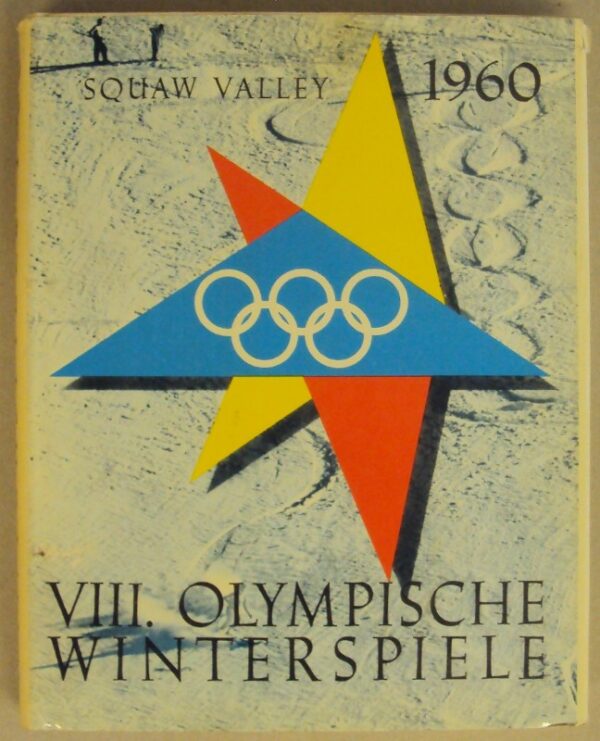 | Olympia 1960. Ein Bericht über die VIII. Olympischen Winterspiele in Squaw Valley. Offizielle Publikation des Österreichschen Olympischen Comités. Mit Abb.