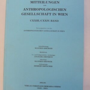 Anthropologische Gessellschaft in Wien (Hg.) Mitteilungen der Anthropologischen Gesellschaft in Wien