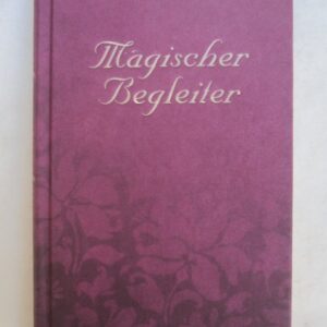 | Magischer Begleiter. Mein Begleiter für "Magische Zeiten". 2012 - 2024.