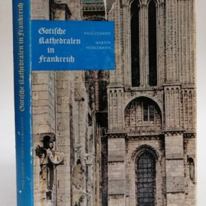 | Gotische Kathedralen in Frankreich. Aufnahmen von Martin Hürlimann. Einleitung von Paul Clemen. Bilderläuterungen von Peter Meyer. Mit Grundrissen