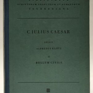 Caesar C. Iuli Caesaris Commentarii. Edidit Alfredus Klotz. Vol. II: Commentarii belli civilis.