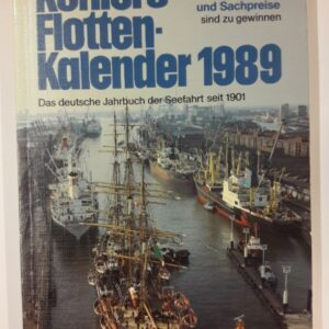 div. Autoren Köhlers Flottenkalender 1989. Das deutsche Jahrbuch der Seefahrt. 77. Jahrgang.