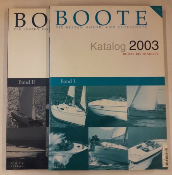 | Boote. Die Besten Motor- und Segelboote. 2 Kataloge 2003. Ausgabe Nr. 2. Bd.1 Boote bis 10 Meter. Bd. 2 Yachten ab 10 Meter.