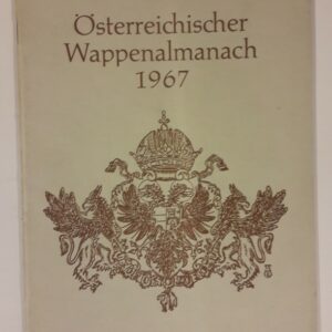 Heraldisch-Genealogische Gessellschaft "Adler" Wien (Hg.) Österreichischer Wappenalmanach 1967. Musik aus Österreich.