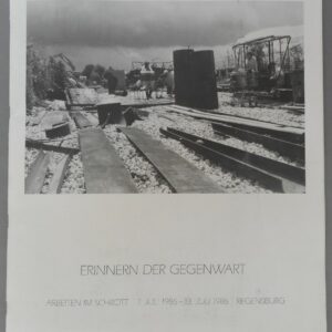 | Erinnern der Gegenwart - Arbeiten im Schrott. 7. Juli 1986 - 13. Juli 1986