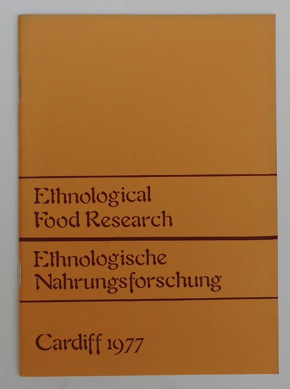| Ethnological Food Research / Ethnologische Nahrungsforschung. Third International Conference 22-27 August 1977.