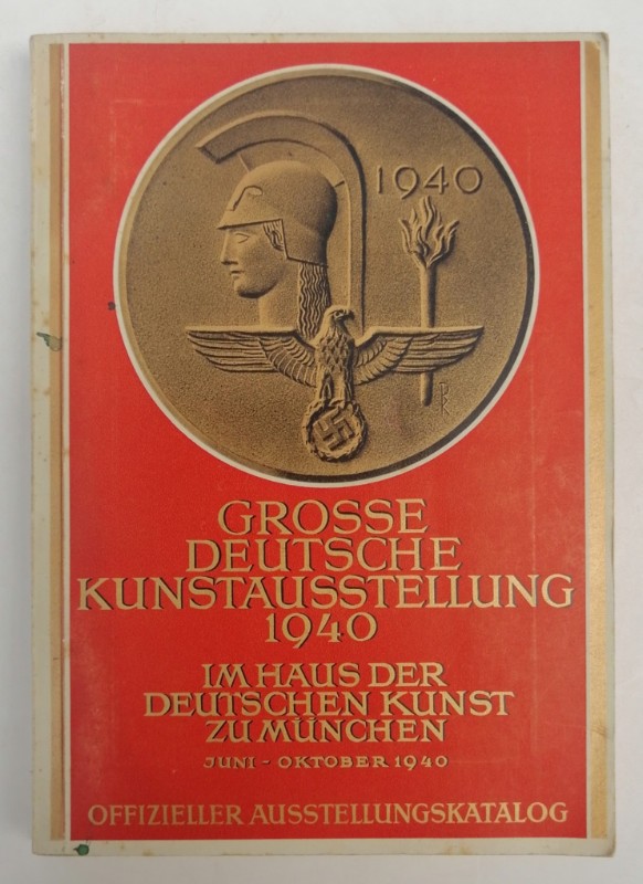 | Große Deutsche Kunstausstellung 1940 im Haus der Deutschen Kunst zu München. Juli bis Oktober 1940. Veranstaltet vom Haus der Deutschen Kunst (Neuer Glaspalast). Mit zahlr. s/w-Abb.