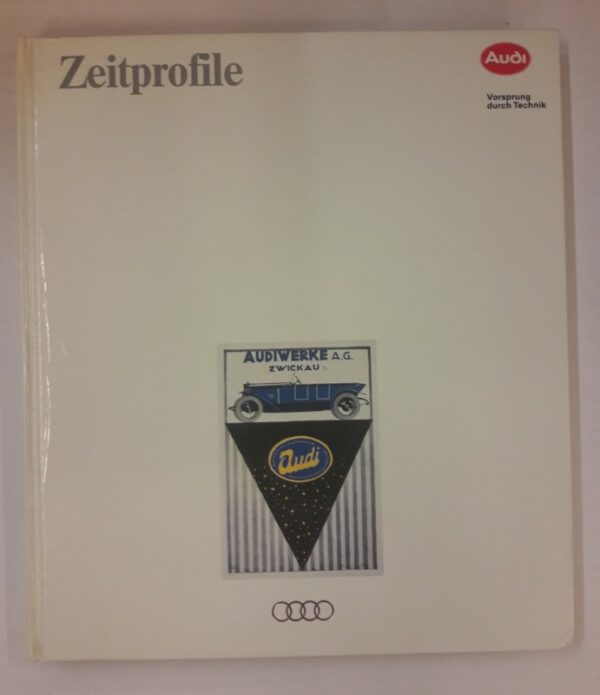 Audi AG (Hg.) Zeitprofile. Eine Unternehmensdokumentation der Audi AG. Mit vielen s/w Abb.