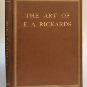 | The Art of E. A. Rickards comprising A Collection of his Architectural Drawings