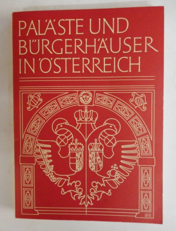 Notring-Jahrbuch 1970 Paläste und Bürgerhäuser in Österreich. Noblemen's and Citizen's Town-Houses in Austria. Hotels particulairs