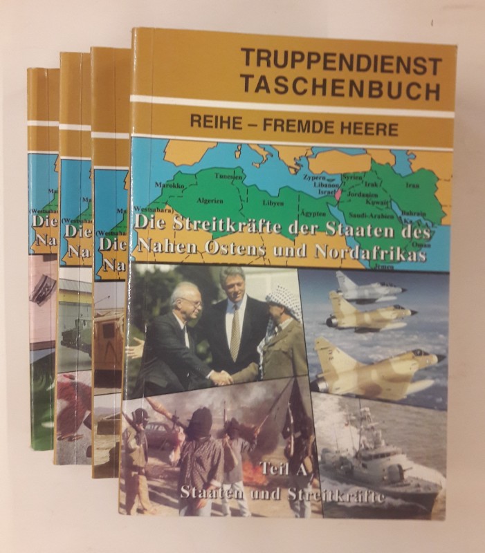 Arbeitsgemeinschaft Truppendienst (Hg.) TD-TB. Reihe - Fremde Heere. Die Streitkräfte der Staaten des Nahen Ostens und Nordafrikas. 4 Bände 34A bis 34D.