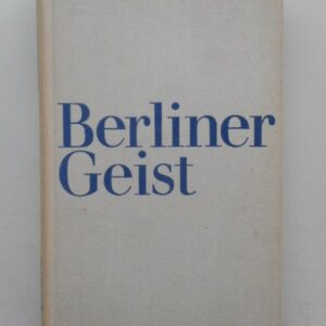 | Berliner Geist. Fünf Vorträge der Bayerischen Akademie der Schönen Künste.
